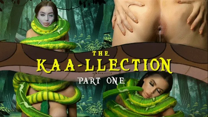 Kaa-llection Part 1