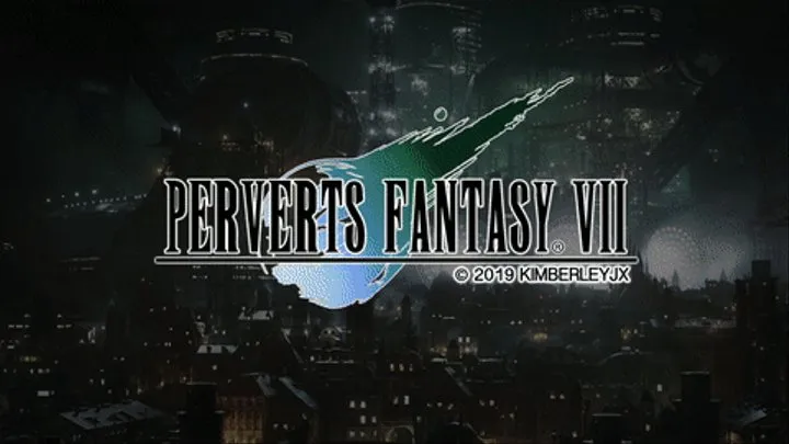 Perverts Fantasy: VII