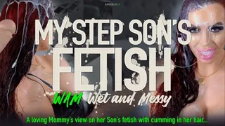 My Step-Son's Fetish - WAM