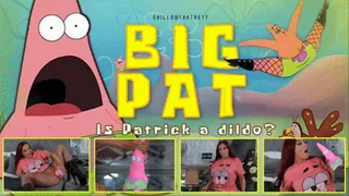 Is Patrick a Dildo?