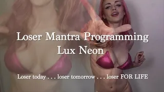 Loser Mantra Programming