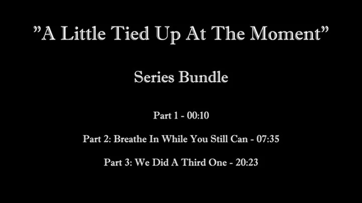 A Little Tied Up At The Moment (FULL SERIES BUNDLE)