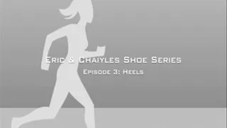 Miss Chaiyles' Ballbusting Shoe Series | Episode 3 - Heels
