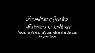 Worship Valentina's ass while she dances in your face