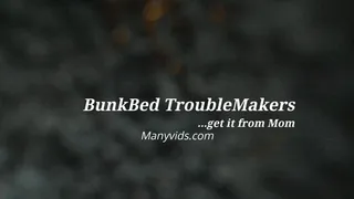 BunkBed Trouble Makers get it from step-mom