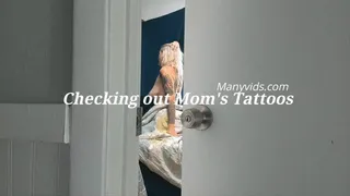 Checking out Step-Mom's tattoos
