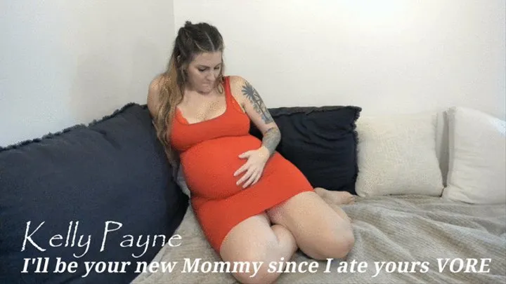 I'll be your new step-mommy since I ate yours VORE