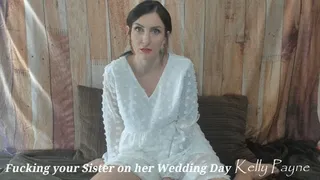 fucking your step-sister on her wedding day