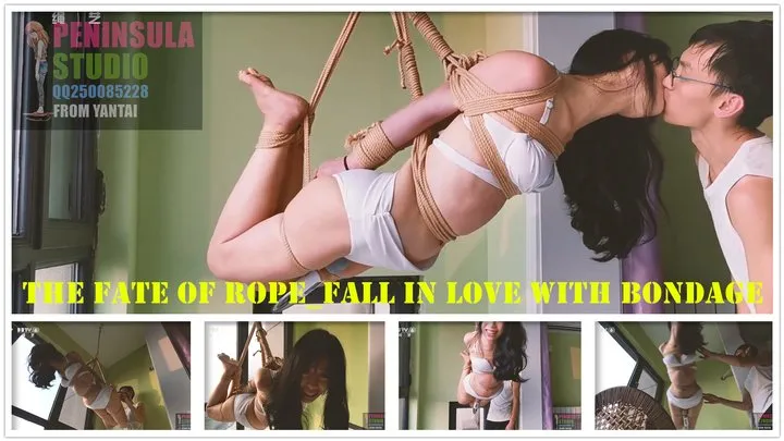 The Fate of Rope Fall in Love With Bondage