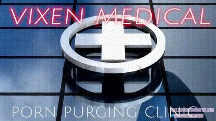 Vixen Porn Purging Clinic