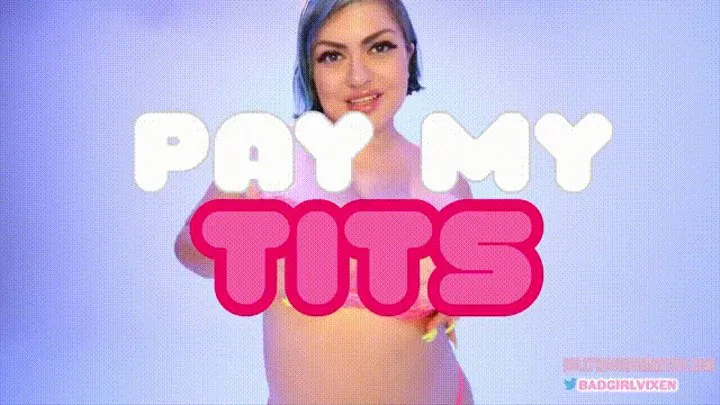 Pay My Tits!