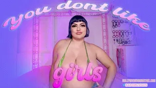 You Don't Like GIRLS