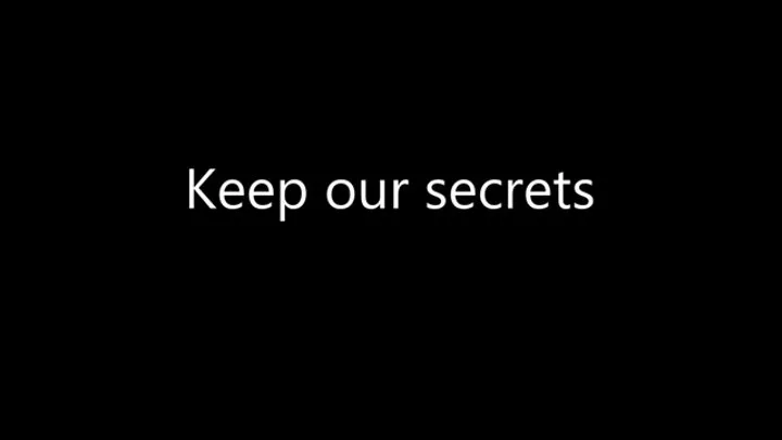 IR002 - Keep our secrets