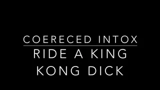 Taking a King Kong Dick Instructions and Encouragement