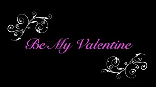 Be my Valentine