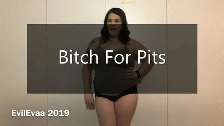 Bitch For Pits