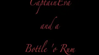 Captain Eva and a Bottle 'o