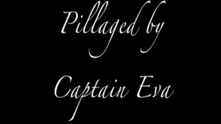 Pillaged by Captain Eva