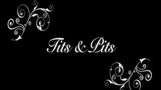Tits & Pits