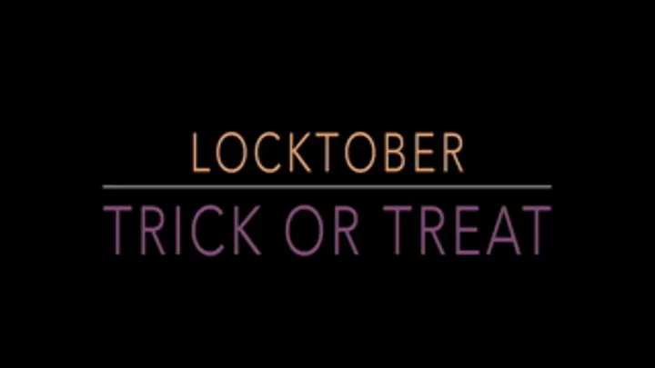 Locktober Trick Or Treat