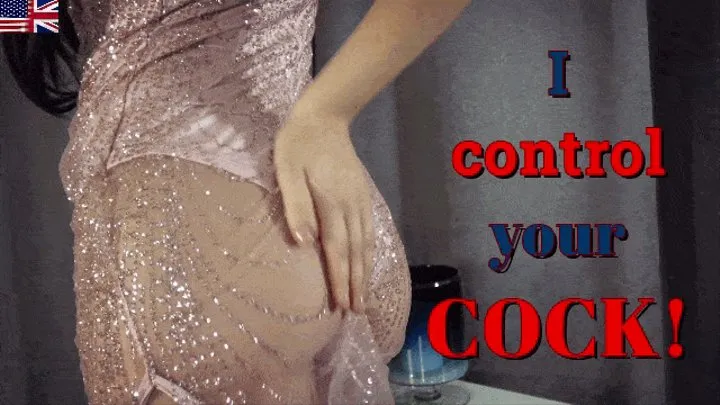 I Control your COCK!