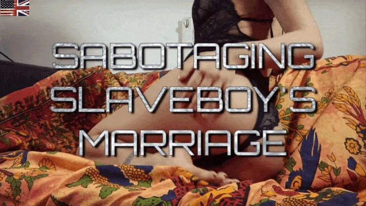 Sabotaging Slaveboy's Marriage