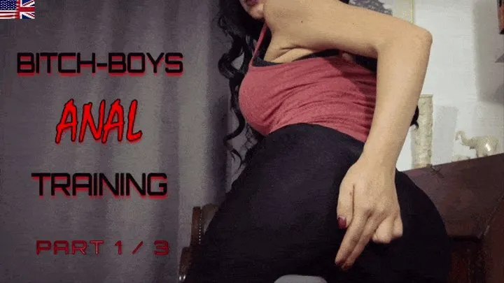 Bitch-Boys ANAL Training - Part 1 / 3