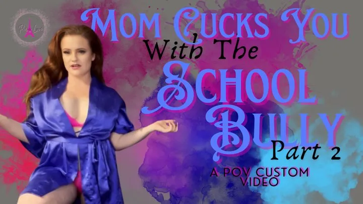 Step-mom makes you watch her fuck School Bully