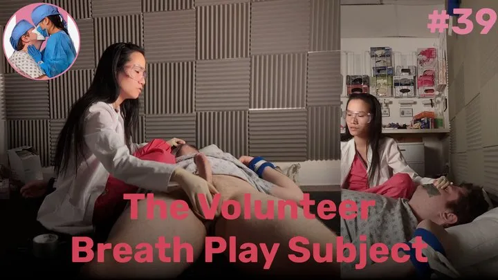 The Volunteer Breath Play Subject