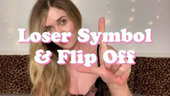 Loser Symbol & Flip Off