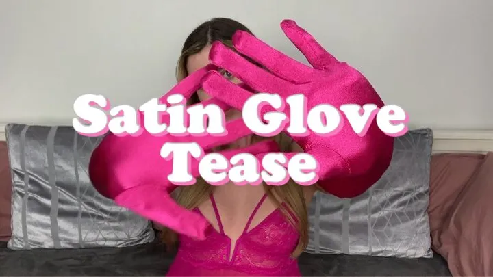 Satin Glove Tease