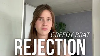 Greedy Brat Rejection