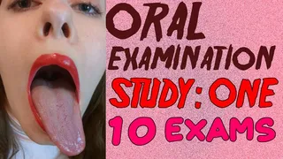 ORAL EXAMINATION | STUDY: ONE [10 MOUTHS]