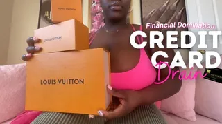 Credit Card Drain! Financial Domination