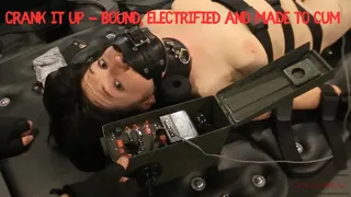 Crank It Up featuring E-Stim, Bondage Devices, Bound Orgasms, Gagged Women, Kink, Dungeon, Extreme BDSM with Dart Tech and Lita Lecherous