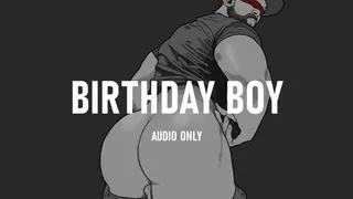 [Erotic Audio] Birthday Boy