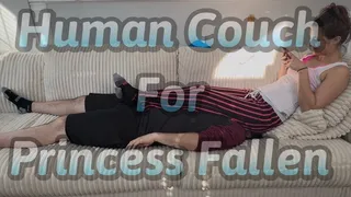 Princess Fallen's Human Couch