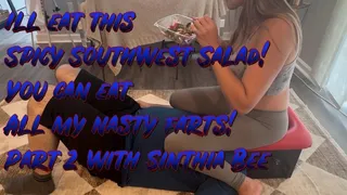 Ill eat this Spicy Southwest Salad! You Eat My Farts! Part 2! (Sinthia Bee)