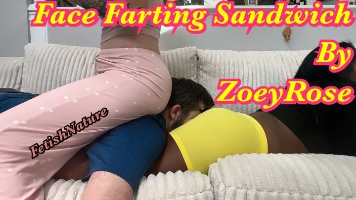 Fart Sandwich starring Zoey Rose!