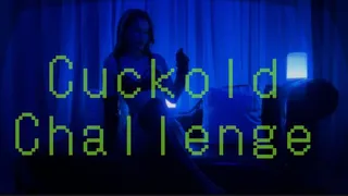 Cuckold challenge