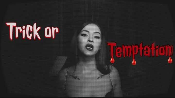 Trick or temptation