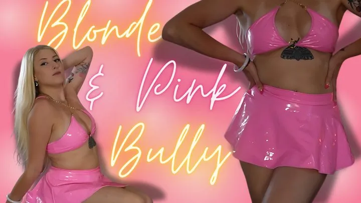 Blonde & Pink Bully