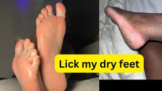 Suck my dry toes, lick my dry feet & cracked heels