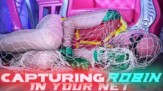 Capturing Robin In Your Net