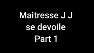 Maitresse J J se devoile