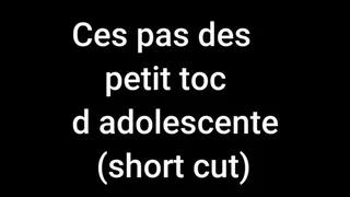 Ces pas des petit toc (short cut)