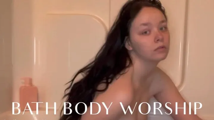 Bath Body Worship