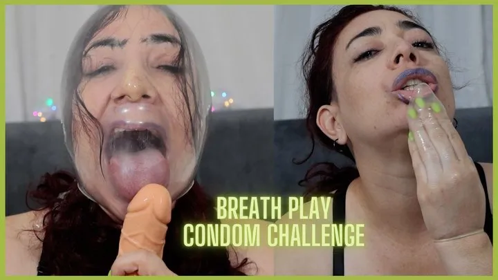 BREATH PLAY CONDOM CHALLENGE FINAL