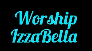 Worship IzzaBella