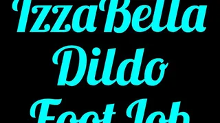 IzzaBella Dildo FootJob